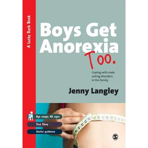 Boys Get Anorexia Too: Coping with Male Eating Disorders in the Family - Paperback