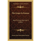The Grape in Kansas: How to Grow and Use It (1901) - Hardcover