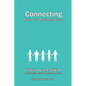 Connecting - Rewire Your Relationship-Culture - Paperback