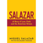 Salazar: A Story of Love, Faith and the American Dream - Paperback