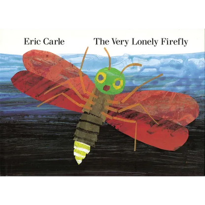The Very Lonely Firefly - Hardcover