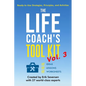 The Life Coach's Tool Kit, Vol. 3: Ready-to-Use Strategies, Principles, and Activities - Paperback