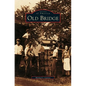 Old Bridge - Hardcover