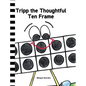 Tripp the Thoughtful Ten Frame - Hardcover