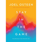 Stay in the Game: No Adversity Is Too Great for You - Hardcover