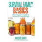 The Prepper's Guide to Survival Food Storage - Paperback