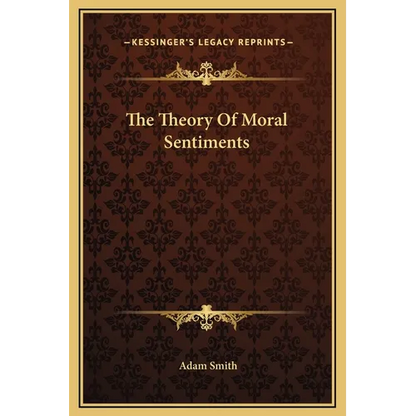 The Theory Of Moral Sentiments - Hardcover