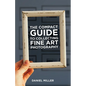 The Compact Guide to Collecting Fine Art Photography - Paperback