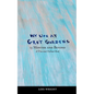 My Life at Grey Gardens: 13 Months and Beyond - Paperback