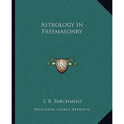 Astrology in Freemasonry - Paperback