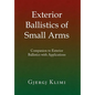 Exterior Ballistics of Small Arms - Hardcover
