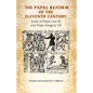 The Papal Reform of the Eleventh Century: Lives of Pope Leo IX and Pope Gregory VII - Paperback