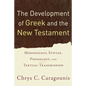 The Development of Greek and the New Testament: Morphology, Syntax, Phonology, and Textual Transmission - Paperback