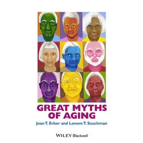 Great Myths of Aging C - Hardcover