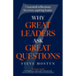 Why Great Leaders Ask Great Questions: The 7 Essential Reflections for Every Aspiring Leader - Hardcover