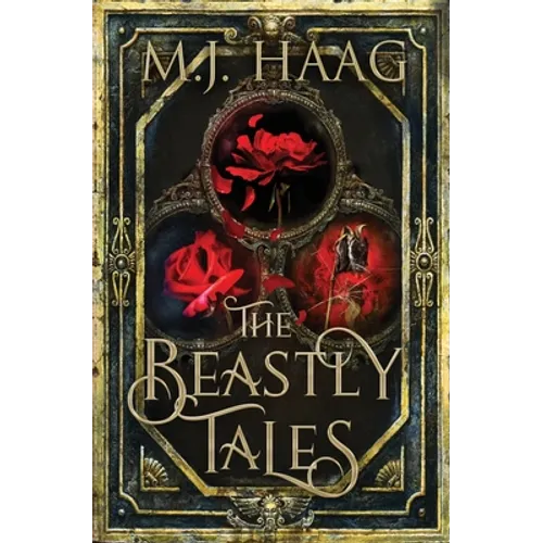 The Beastly Tales: The Complete Collection: Books 1 - 3 - Paperback