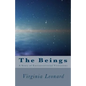 The Beings: : A Story of Extraterrestrial Visitations - Paperback