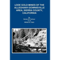 Lode Gold Mines of the Alleghany Downieville Area, Sierra County, California - Paperback