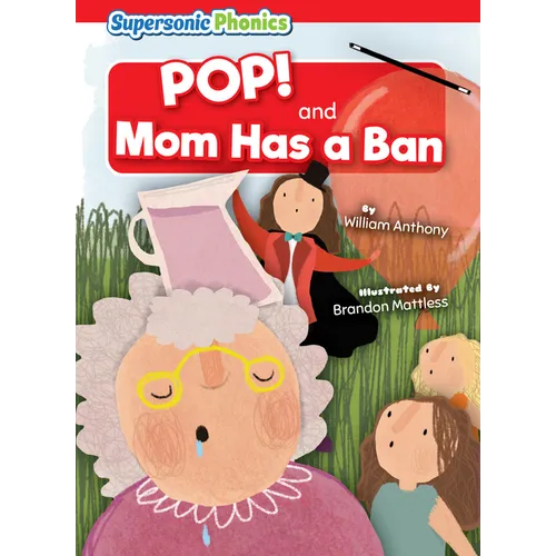 Pop!: And, Mom Has a Ban - Library Binding