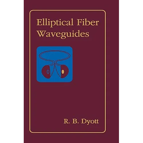 Elliptical Fiber Waveguides - Hardcover
