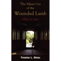 The Silent Cry of the Wounded Lamb - Paperback