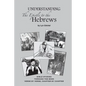 Understanding the Epistle to the Hebrews - Paperback