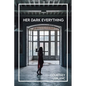 Her Dark Everything - Paperback