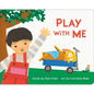 Play with Me - Board Book