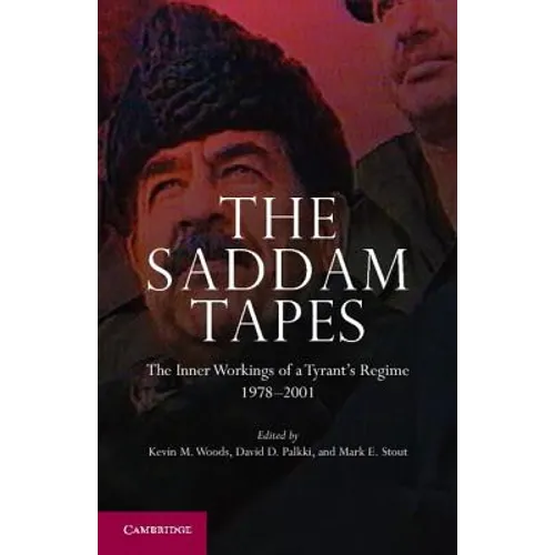 The Saddam Tapes - Hardcover