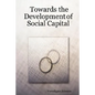 Towards the Development of Social Capital - Paperback