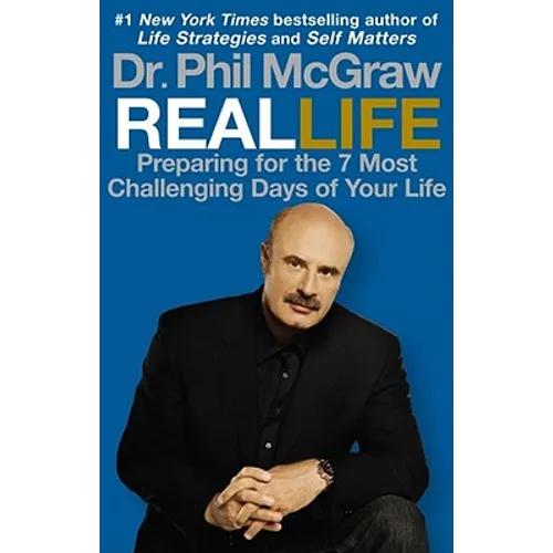 Real Life: Preparing for the 7 Most Challenging Days of Your Life - Paperback