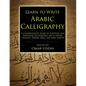 Learn to Write Arabic Calligraphy - Paperback