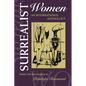 Surrealist Women: An International Anthology - Paperback