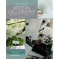 The Joy of Modern Calligraphy: A Guide to the Art of Beautiful Writing - Hardcover