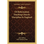 Of Reformation Touching Church-Discipline in England - Paperback