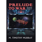 Prelude to War: Thumar Saga 3 - Hardcover