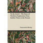 To the Arctic! - The Story of Northern Exploration From Earliest Times to the Present - Paperback