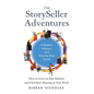 The StorySeller Adventures: How to Grow an Epic Business and Find More Meaning in Your Work - Hardcover