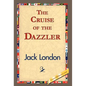 The Cruise of the Dazzler - Hardcover