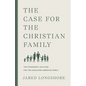 The Case for the Christian Family - Paperback