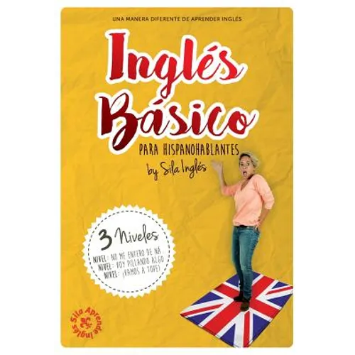 INGLÉS BÁSICO para hispanohablantes: La mejor guía de inglés - Paperback