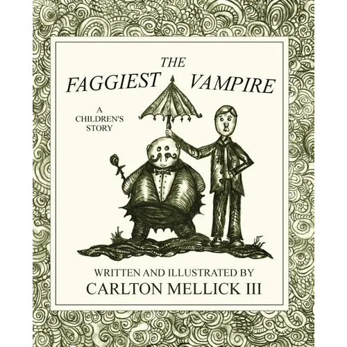 The Faggiest Vampire - Paperback