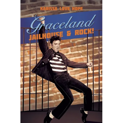 Graceland Jailhouse & Rock! - Paperback