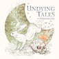Undying Tales: Mythologies of Creatures on the Verge of Extinction - Hardcover