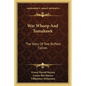 War Whoop And Tomahawk: The Story Of Two Buffalo Calves - Paperback