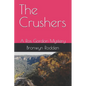 The Crushers: A Ros Gordon Mystery - Paperback