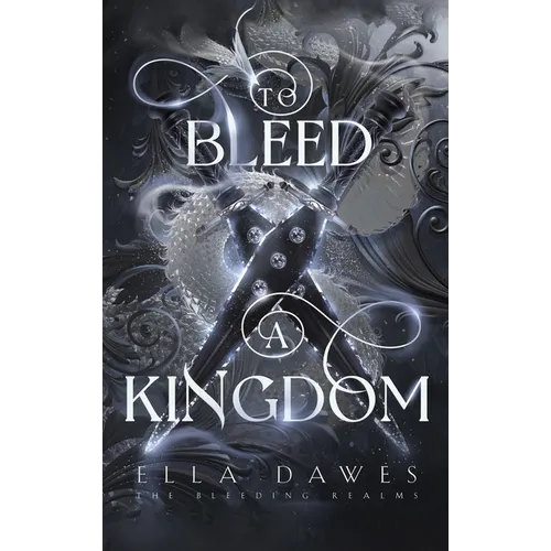To Bleed A Kingdom - Hardcover
