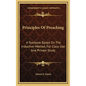 Principles Of Preaching: A Textbook Based On The Inductive Method, For Class Use And Private Study - Hardcover