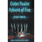 Outer Realm: Advent of Fire, Part One - Hardcover