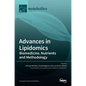 Advances in Lipidomics: Biomedicine, Nutrients and Methodology - Hardcover